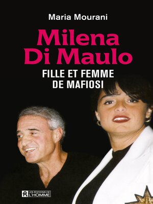 cover image of Milena Di Maulo--Fille et femme de mafiosi